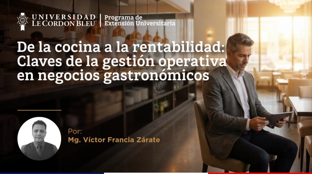De la cocina a la rentabilidad: Claves de la gestión operativa en negocios gastronómicos