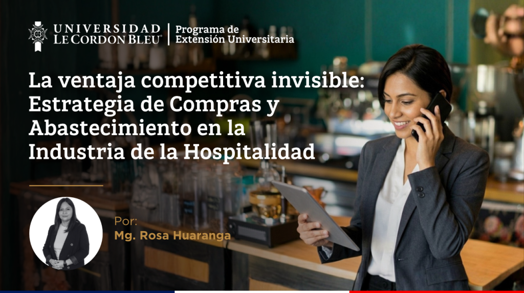 La ventaja competitiva invisible: Estrategia de Compras y Abastecimiento en la Industria de la Hospitalidad